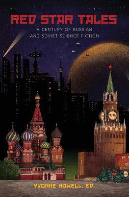 Book cover for Red Star Tales: A Century of Russian and Soviet Science Fiction