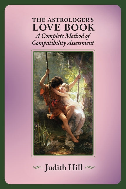 Book cover for Astrologer's Love Book: A Complete Method of Compatibility Assessment