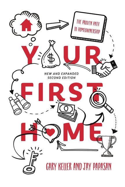 Book cover for Your First Home: The Proven Path to Homeownership (Revised)