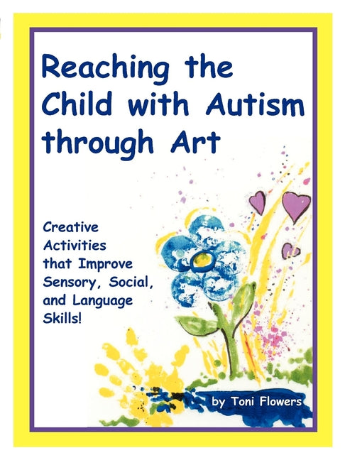 Book cover for Reaching the Child with Autism Through Art