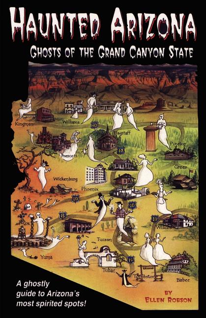 Book cover for Haunted Arizona: Ghosts of the Grand Canyon State