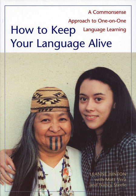 Book cover for How to Keep Your Language Alive: A Commonsense Approach to One-On-One Language Learning