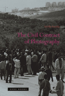 Book cover for The Civil Contract of Photography