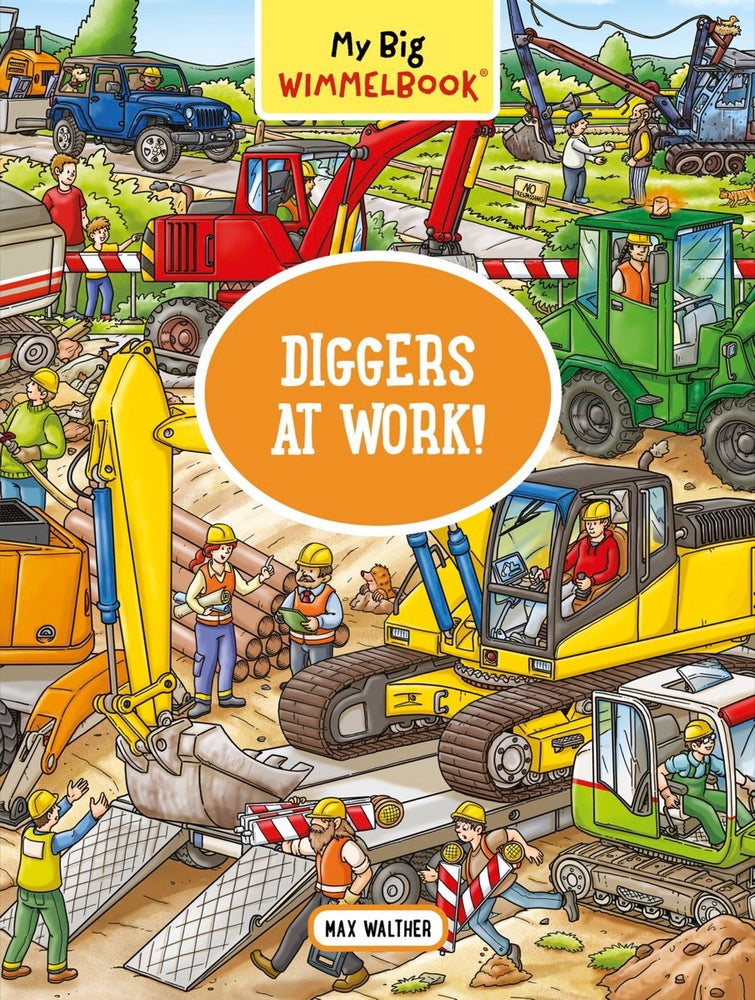 Book cover for My Big Wimmelbook(r) - Diggers at Work!: A Look-And-Find Book (Kids Tell the Story)