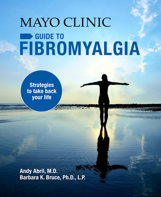 Book cover for Mayo Clinic on Fibromyalgia: Strategies to Take Back Your Life