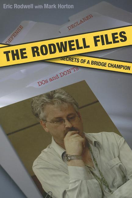 Book cover for Rodwell Files: The Secrets of a World Bridge Champion