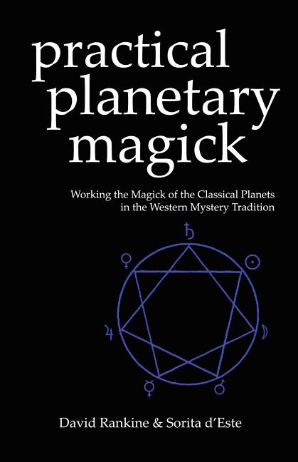 Book cover for Practical Planetary Magick: Working the Magick of the Classical Planets in the Western Esoteric Tradition