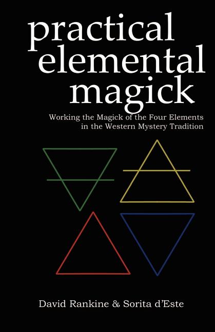 Book cover for Practical Elemental Magick: Working the Magick of the Four Elements in the Western Mystery Tradition