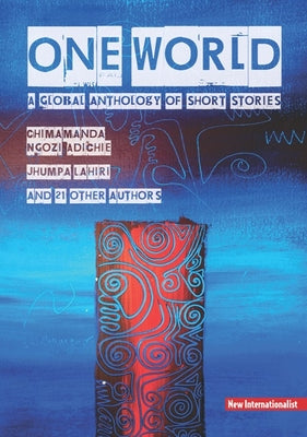 Book cover for One World: A Global Anthology of Short Stories