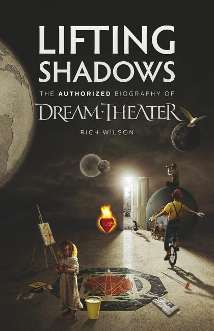 Book cover for Lifting Shadows The Authorized Biography of Dream Theater