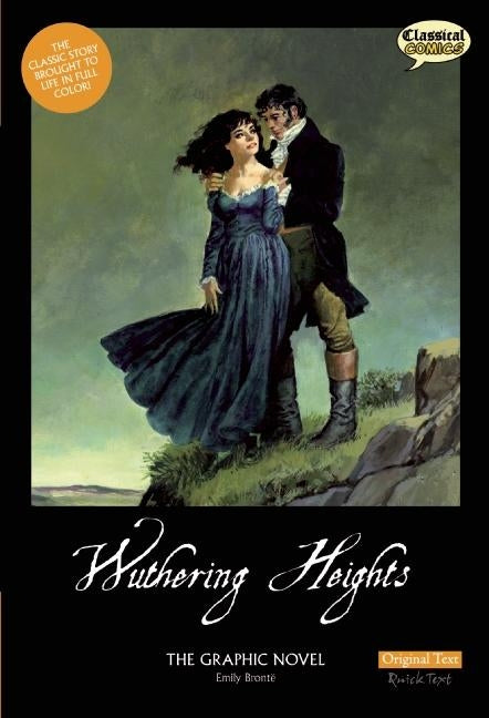 Book cover for Wuthering Heights the Graphic Novel: Original Text