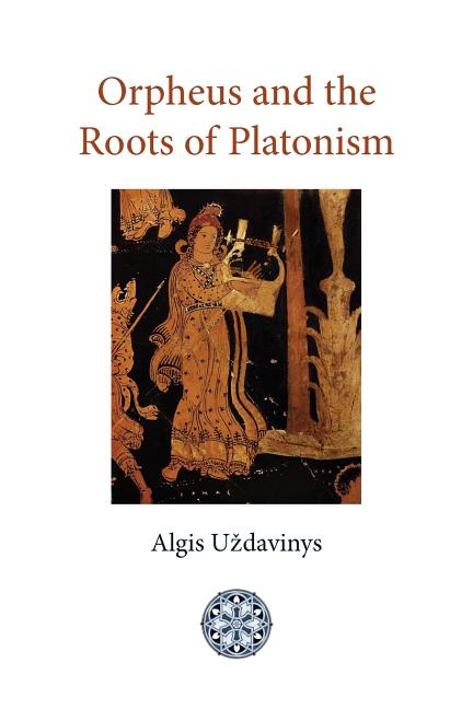 Book cover for Orpheus and the Roots of Platonism