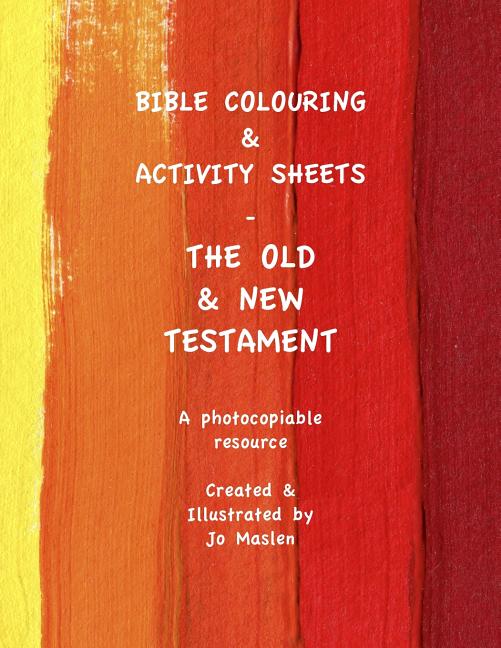 Book cover for Bible Colouring & Activity Sheets: Old & New Testament, Genesis - Acts