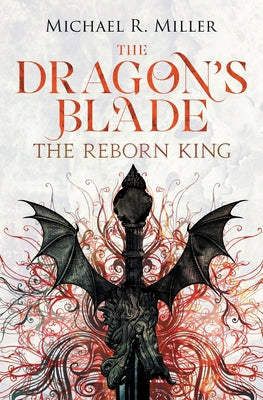 Book cover for The Dragon's Blade: The Reborn King