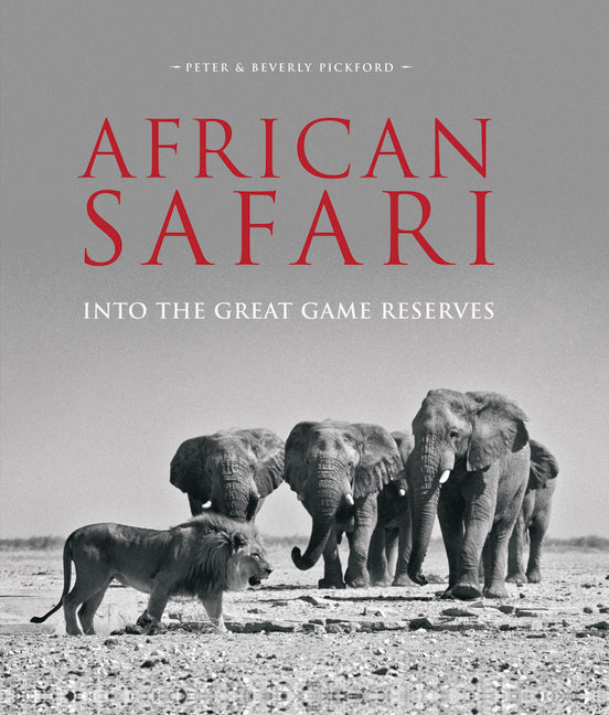 Book cover for African Safari: Into the Great Game Reserves