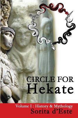 Book cover for Circle for Hekate - Volume I: History & Mythology