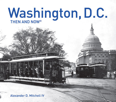Book cover for Washington, D.C. Then and Now(r)