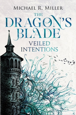 Book cover for The Dragon's Blade: Veiled Intentions
