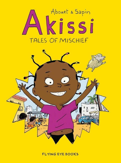 Book cover for Akissi: Tales of Mischief: Akissi Book 1