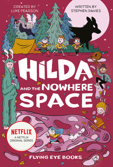 Book cover for Hilda and the Nowhere Space: Hilda Netflix Tie-In 3