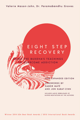 Book cover for Eight Step Recovery: Using the Buddha's Teachings to Overcome Addiction
