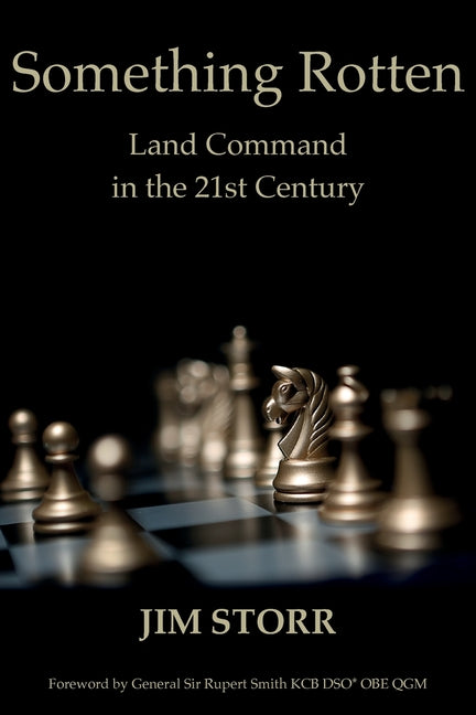 Book cover for Something Rotten: Land Command in the 21st Century