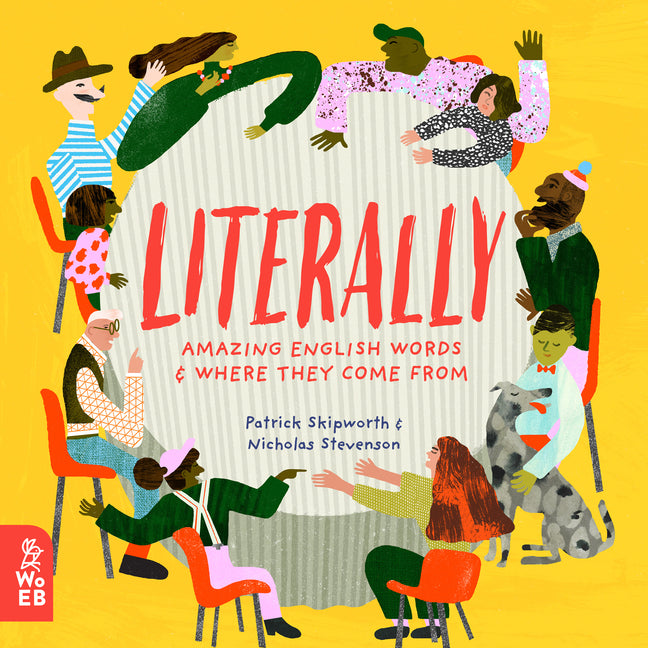 Book cover for Literally: Amazing Words and Where They Come from