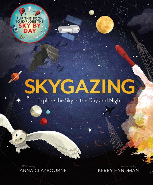 Book cover for Skygazing: Explore the Sky in the Day and Night