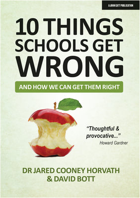 Book cover for 10 Things Schools Get Wrong (and How We Can Get Them Right)