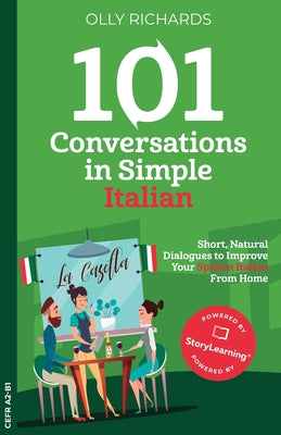 Book cover for 101 Conversations in Simple Italian: Short, Natural Dialogues to Improve Your Spoken Italian From Home