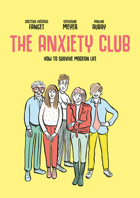 Book cover for The Anxiety Club: How to Survive Modern Life