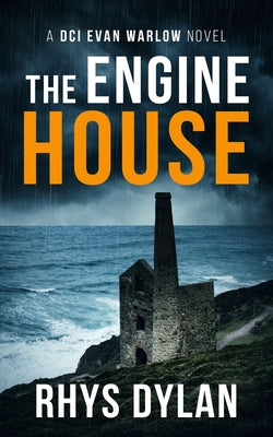 Book cover for The Engine House: A DCI Evan Warlow Crime Thriller