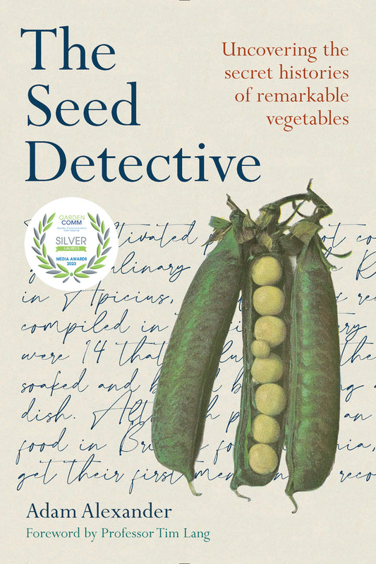Book cover for The Seed Detective: Uncovering the Secret Histories of Remarkable Vegetables