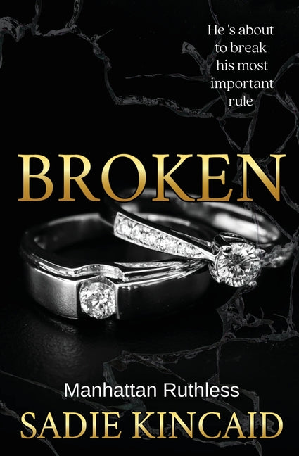 Book cover for Broken: A billionaire, marriage of convenience romance.