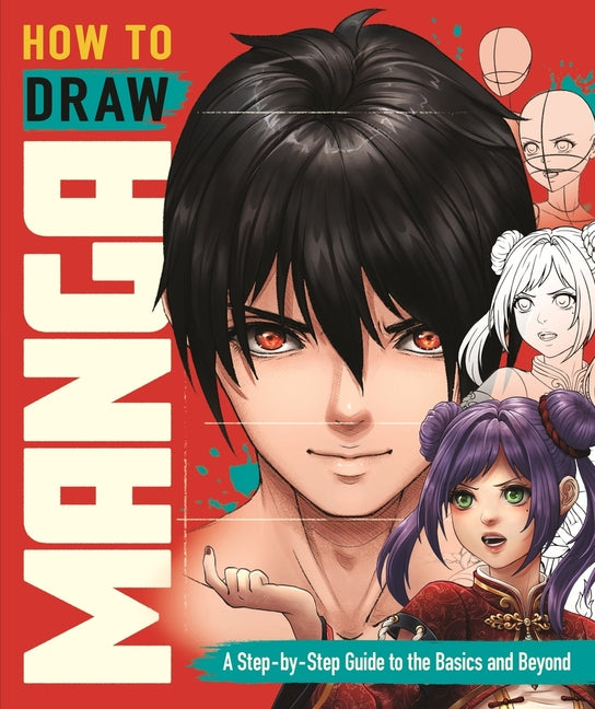 Book cover for How to Draw Manga: A Step-By-Step Guide to the Basics and Beyond