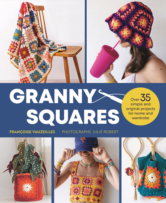Book cover for Granny Squares: 37 Simple and Original Projects for Home and Wardrobe