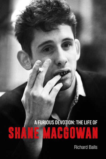 Book cover for Furious Devotion: The Life of Shane Macgowan