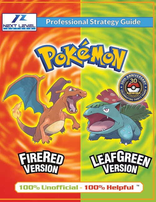 Book cover for Pokemon FireRed and LeafGreen Strategy Guide (Full Color): 100% Unofficial - 100% Helpful Walkthrough