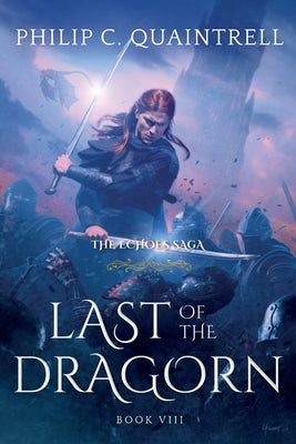 Book cover for Last of the Dragorn: (The Echoes Saga: Book 8)