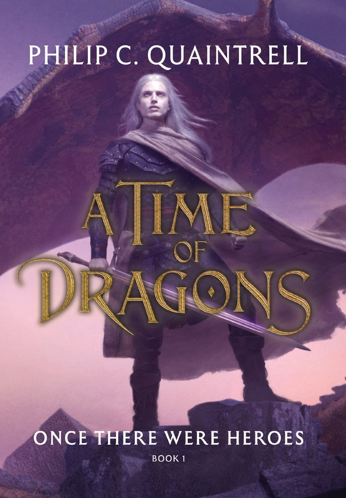 Book cover for Once There Were Heroes: (A Time of Dragons: Book 1)