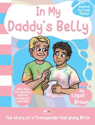 Book cover for In My Daddy's Belly: The story of a Transgender Dad giving Birth