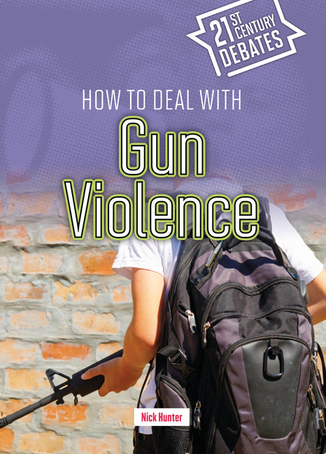 Book cover for How to Deal with Gun Violence