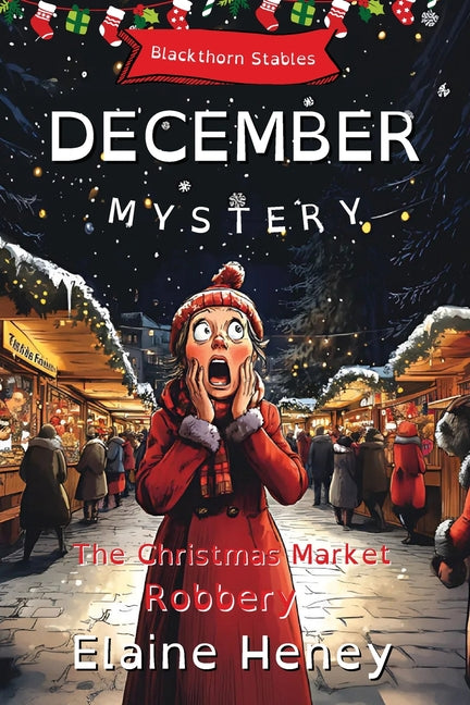 Book cover for Christmas Market Robbery Blackthorn Stables December Mystery - Dyslexia Friendly