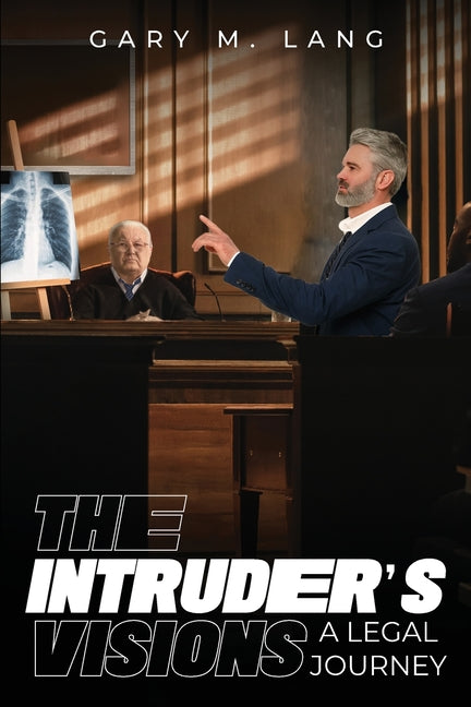 Book cover for Intruder's Visions: A Legal Journey