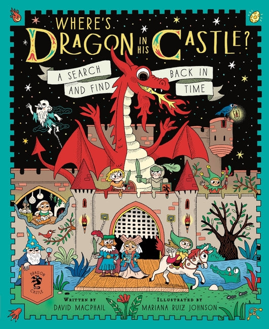 Book cover for Where's Dragon in His Castle?: A Search and Find Back in Time