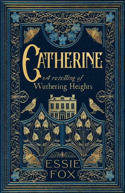 Book cover for Catherine: A Retelling of Wuthering Heights