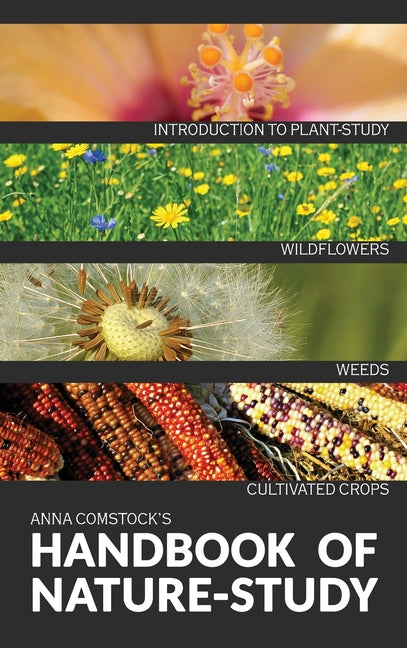 Book cover for The Handbook Of Nature Study in Color - Wildflowers, Weeds & Cultivated Crops