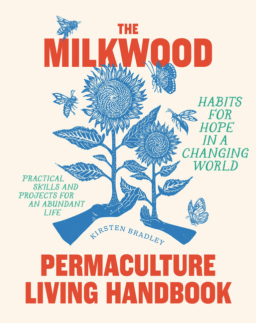 Book cover for Milkwood Permaculture Living Handbook: Habits for Hope in a Changing World