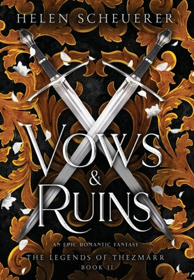 Book cover for Vows & Ruins: An epic romantic fantasy