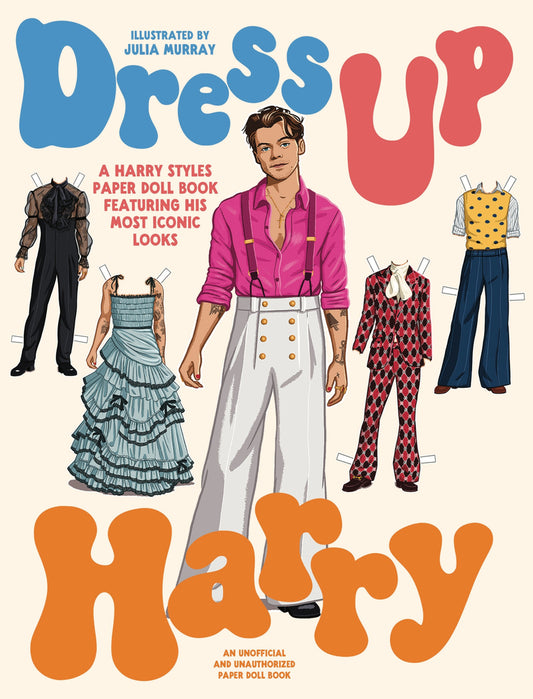Book cover for Dress Up Harry: A Harry Styles Paper Doll Book Featuring His Most Iconic Looks